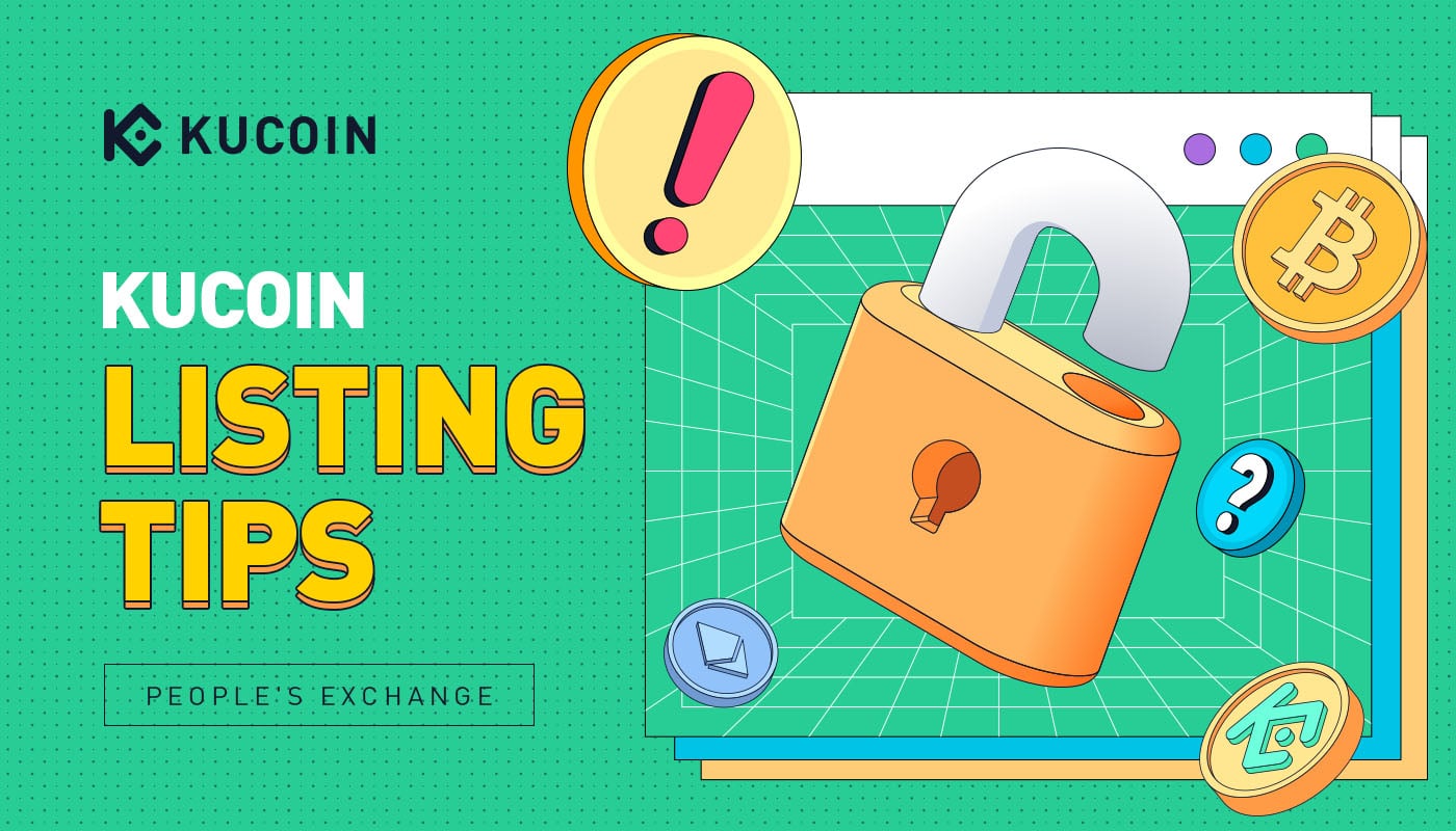 Cách Đăng Ký Niêm Yết Trên KuCoin - Lời Khuyên Từ CEO KuCoin