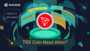 TRX Coin Hangi Borsada? Nereden ve Nasıl Alınır?