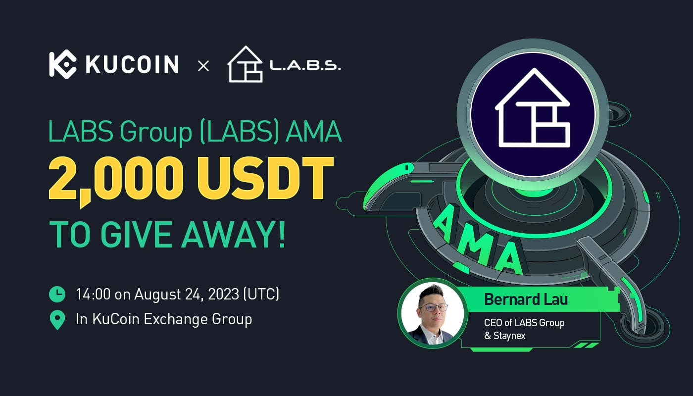 KuCoin AMA With LABS Group (LABS) — Empowering Access to Real Estate Through Blockchain-Driven Property Investment and Trading