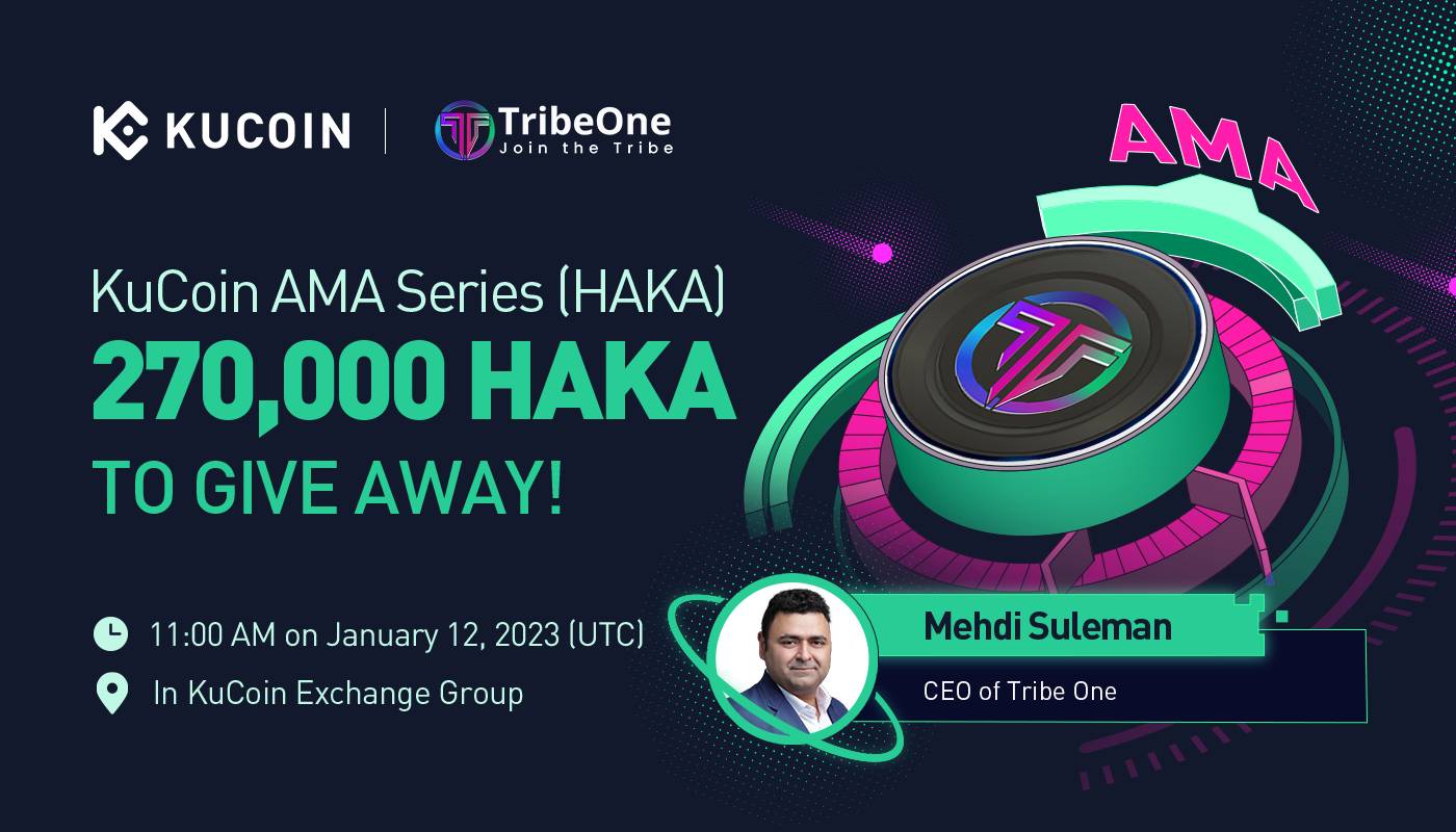 KuCoin AMA With TribeOne (HAKA) — Your One-Stop Revolutionized DeFi Space