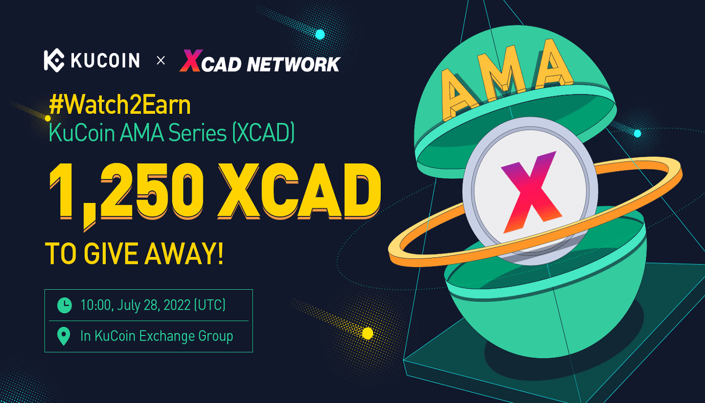 KuCoin AMA With XCAD Network (XCAD) — The #Watch2Earn Revolution