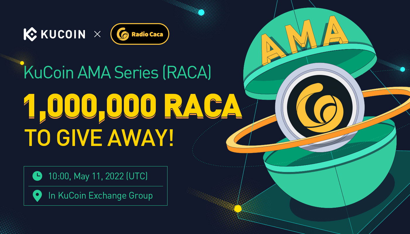 KuCoin AMA With Radio Caca (RACA) — A Mission to Return Metaverse to People