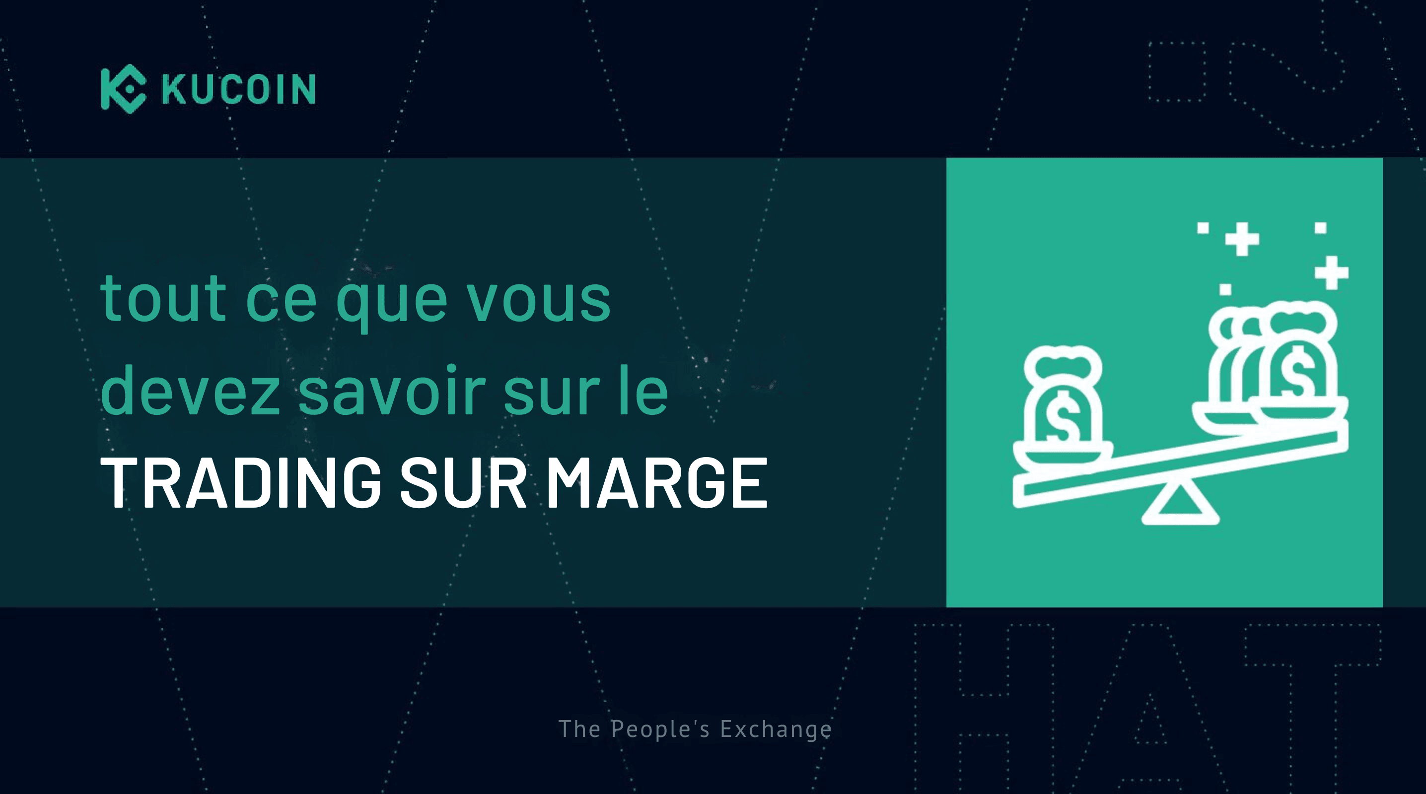 Tout ce que vous devez savoir sur le Trading sur Marge