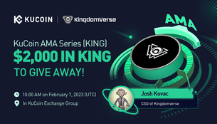 KuCoin AMA With Kingdomverse (KING) — Your Gateway to Mobile Gaming Metaverse