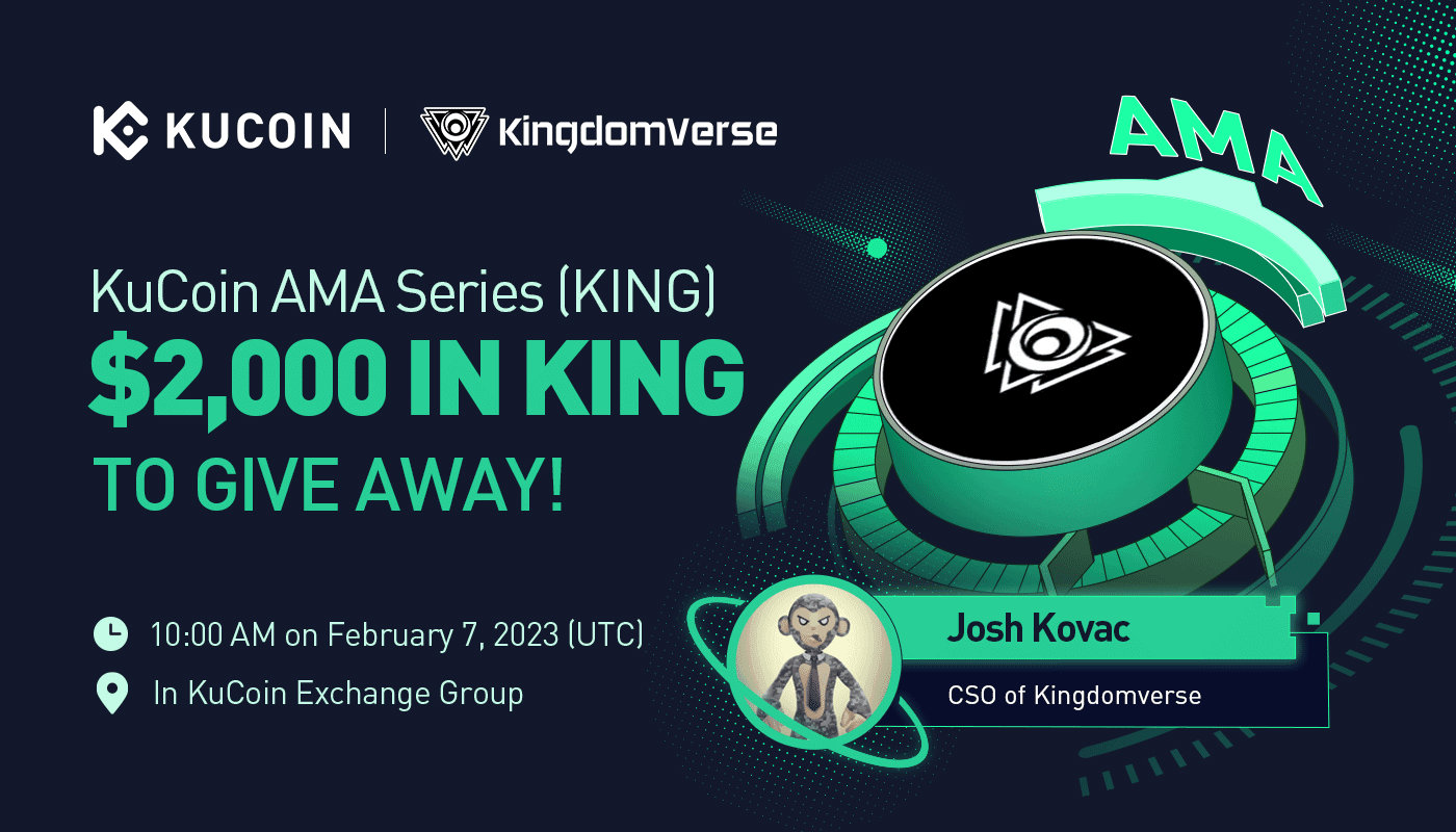KuCoin AMA With Kingdomverse (KING) — Your Gateway to Mobile Gaming Metaverse