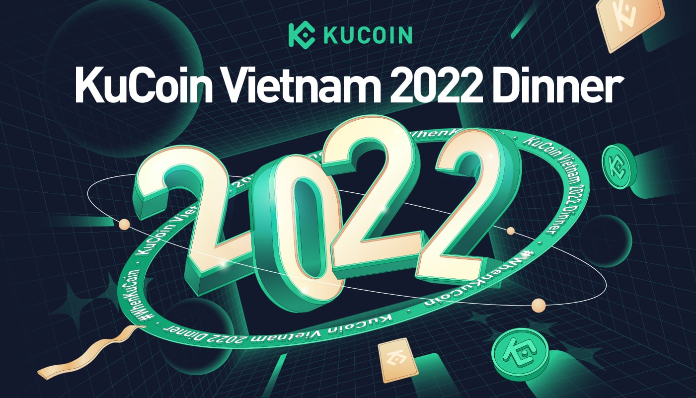 KuCoin Vietnam 2022 Dinner: Chào 2022 cùng KuCoin