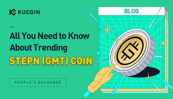 All You Need to Know About Trending STEPN (GMT) Coin