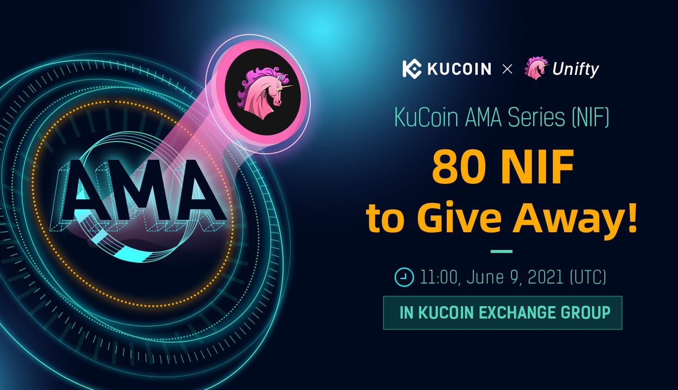 KuCoin AMA With Unifty — A Multichain Infrastructure for NFT Creators and the Digital Creator Ecosystem