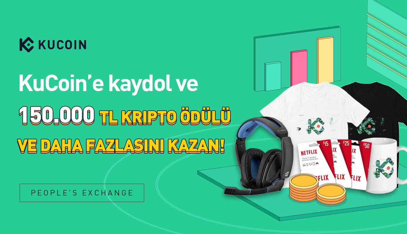 Şimdi KuCoin’e kaydolun ve 150.000 Türk Lirası Ödülü Paylaşın