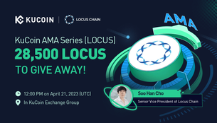 KuCoin AMA With Locus Chain (LOCUS) — The First Blockchain Unicorn