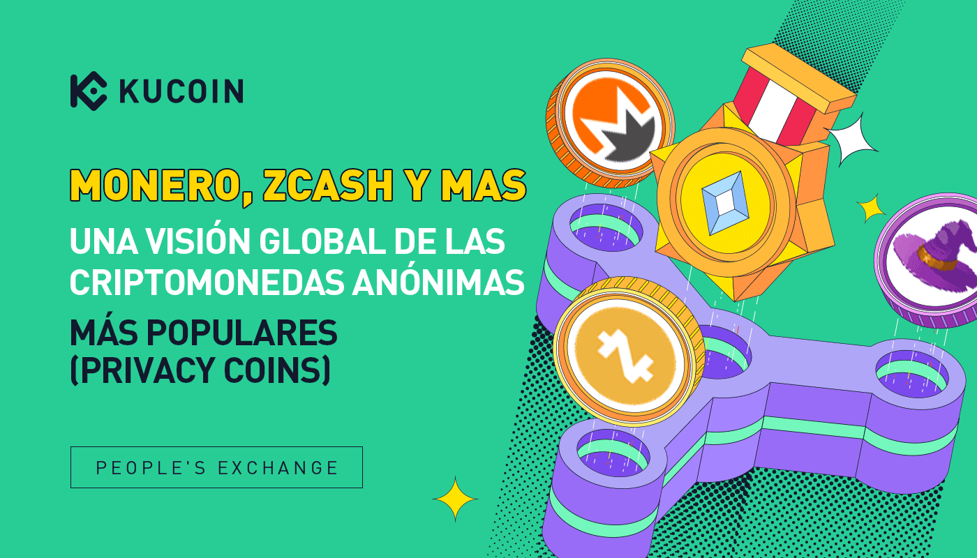 Monero, Zcash y mas: Una visión global de las Criptomonedas Anónimas más Populares (Privacy Coins)