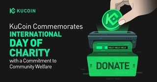 KuCoin Commemorates International Day of Charity with a Commitment to Community Welfare
