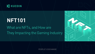 NFT101: What are NFTs, and How are They Impacting the Gaming Industry
