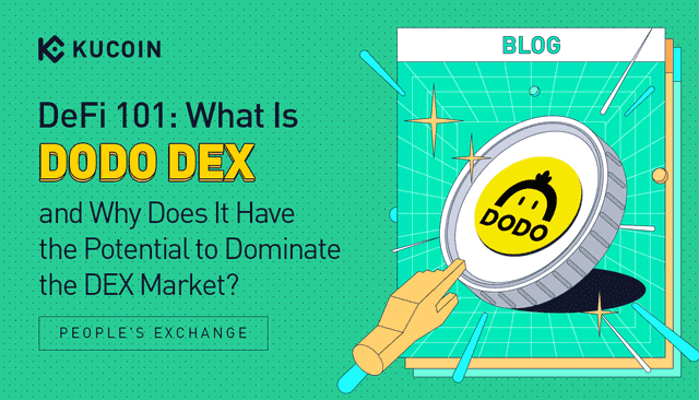 DeFi 101: What Is DODO DEX and Why Does It Have the Potential to Dominate the DEX Market?