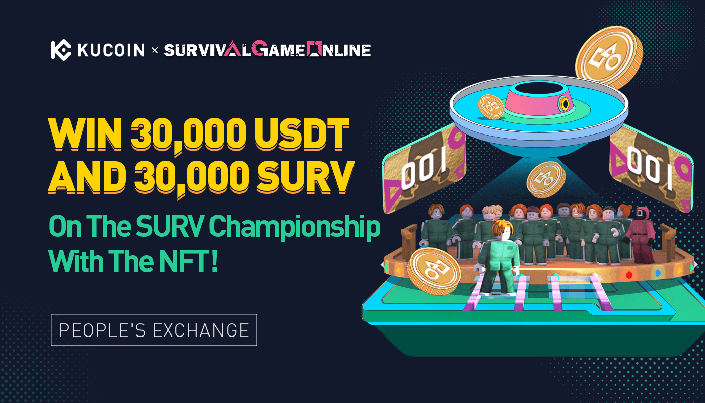 Get a Free NFT Ticket on KuCoin To Win 30,000 USDT + 30,000 SURV!