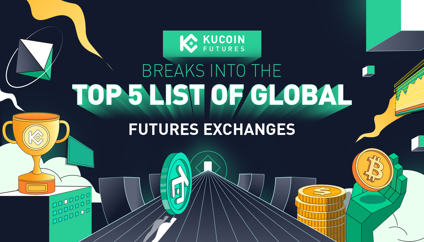 KuCoin Futures Breaks Into the Top 5 List of Global Futures Exchanges