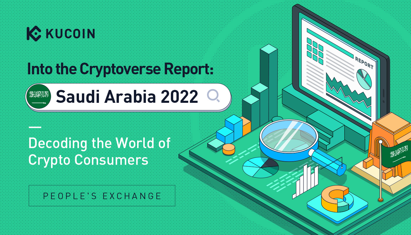 KuCoin Into The Cryptoverse Reveals Increase In Number of Saudi Arabian Crypto Investors Adopting Auto-trading Strategies in Bearish Market