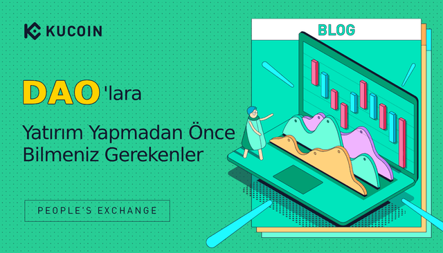 DAO'lara Yatırım Yapmadan Önce Bilmeniz Gereken Her Şey