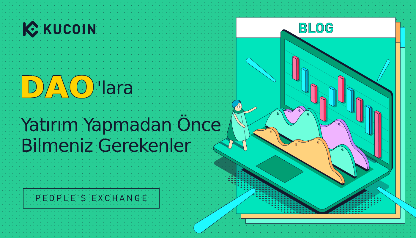 DAO'lara Yatırım Yapmadan Önce Bilmeniz Gereken Her Şey