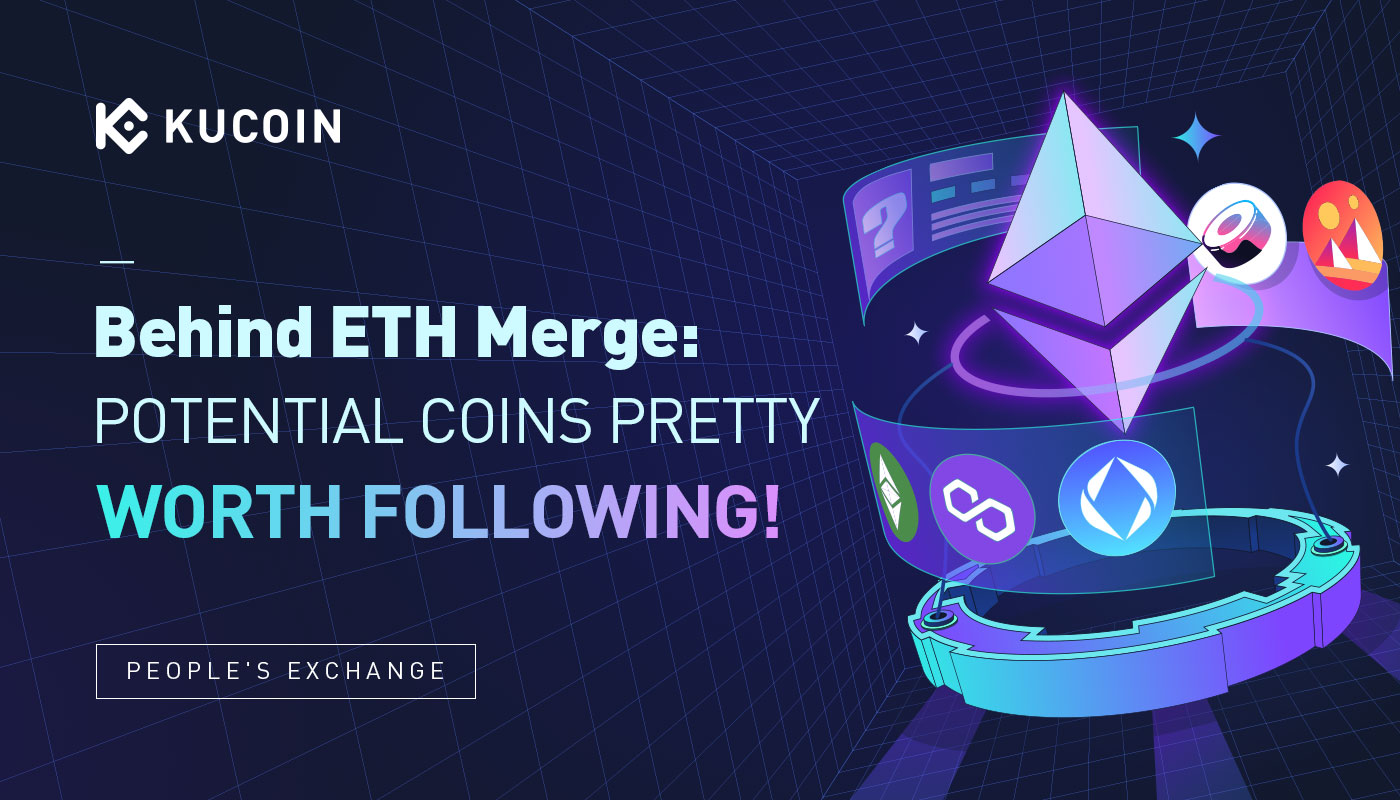 Behind ETH Merge: Potential Coins Pretty Worth Following!