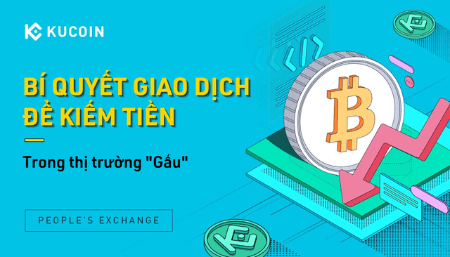 Giao Dịch 101: Bí quyết giao dịch để kiếm tiền trong thị trường Gấu