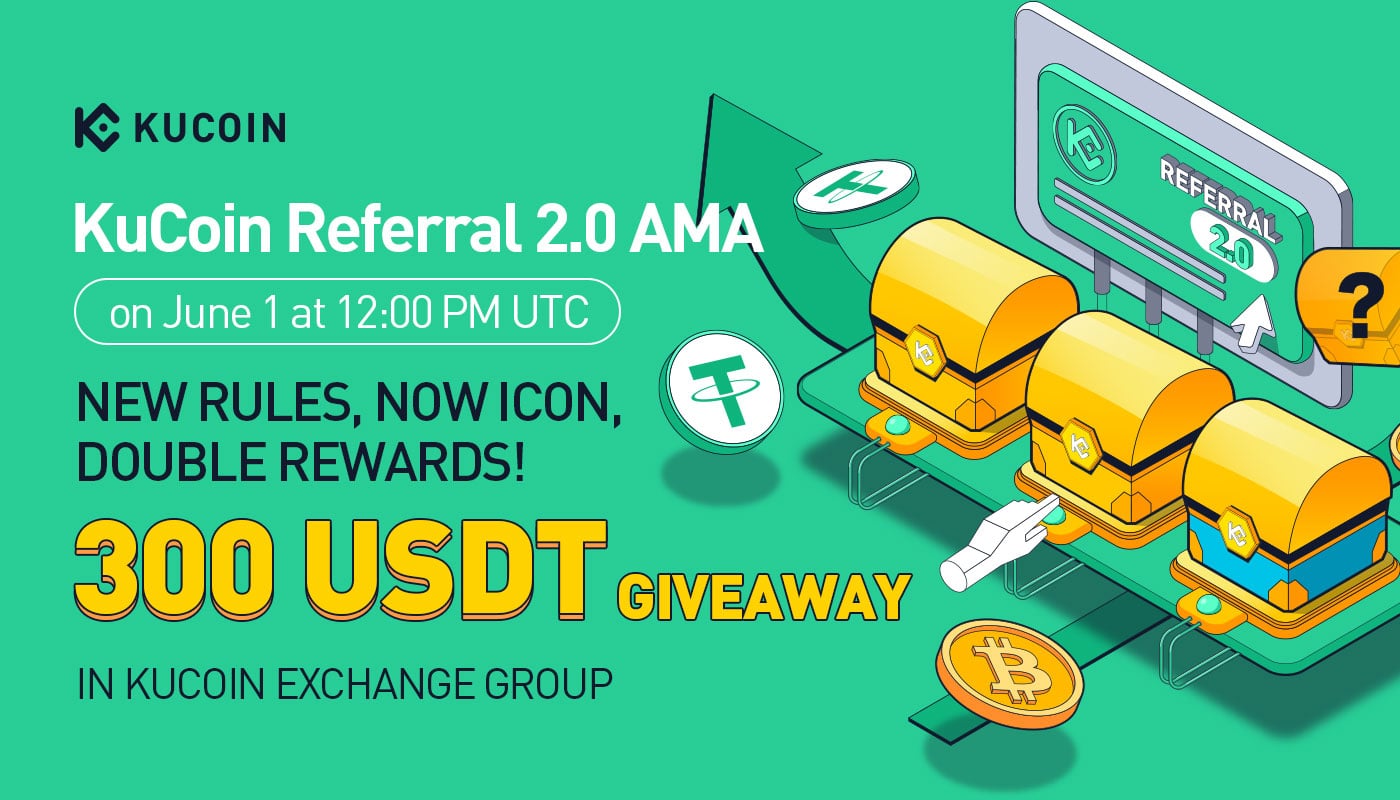 KuCoin Referral 2.0 AMA — New Rules, Now Icon, Double Rewards