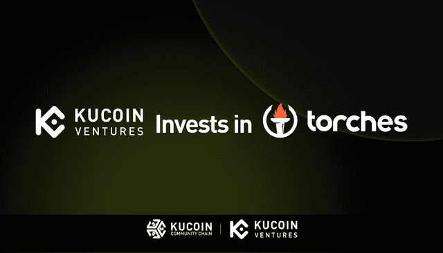 KuCoin Ventures Makes Strategic Investment in Torches Finance