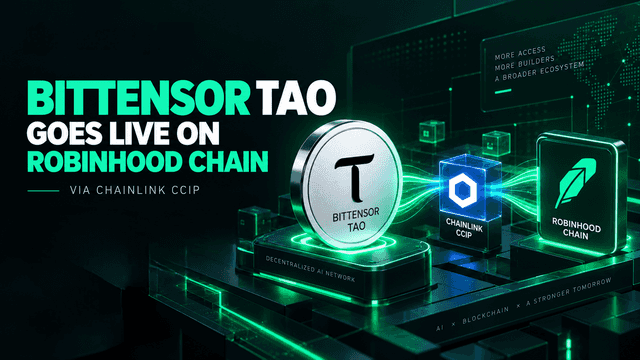 Bittensor TAO Goes Live on Robinhood Chain via Chainlink CCIP: What It Means for TAO
