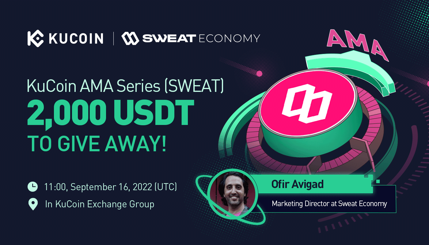KuCoin AMA With Sweat Economy (SWEAT) — The Mission to Get the World Moving