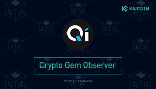What Is BENQI (QI) And How Does It Work? | KuCoin Crypto Gem Observer