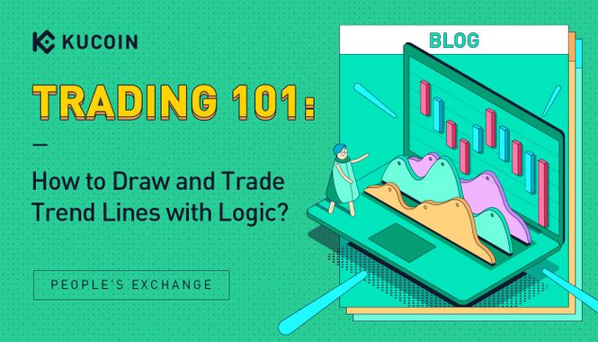 Trading 101: How to Draw and Trade Trend Lines with Logic?
