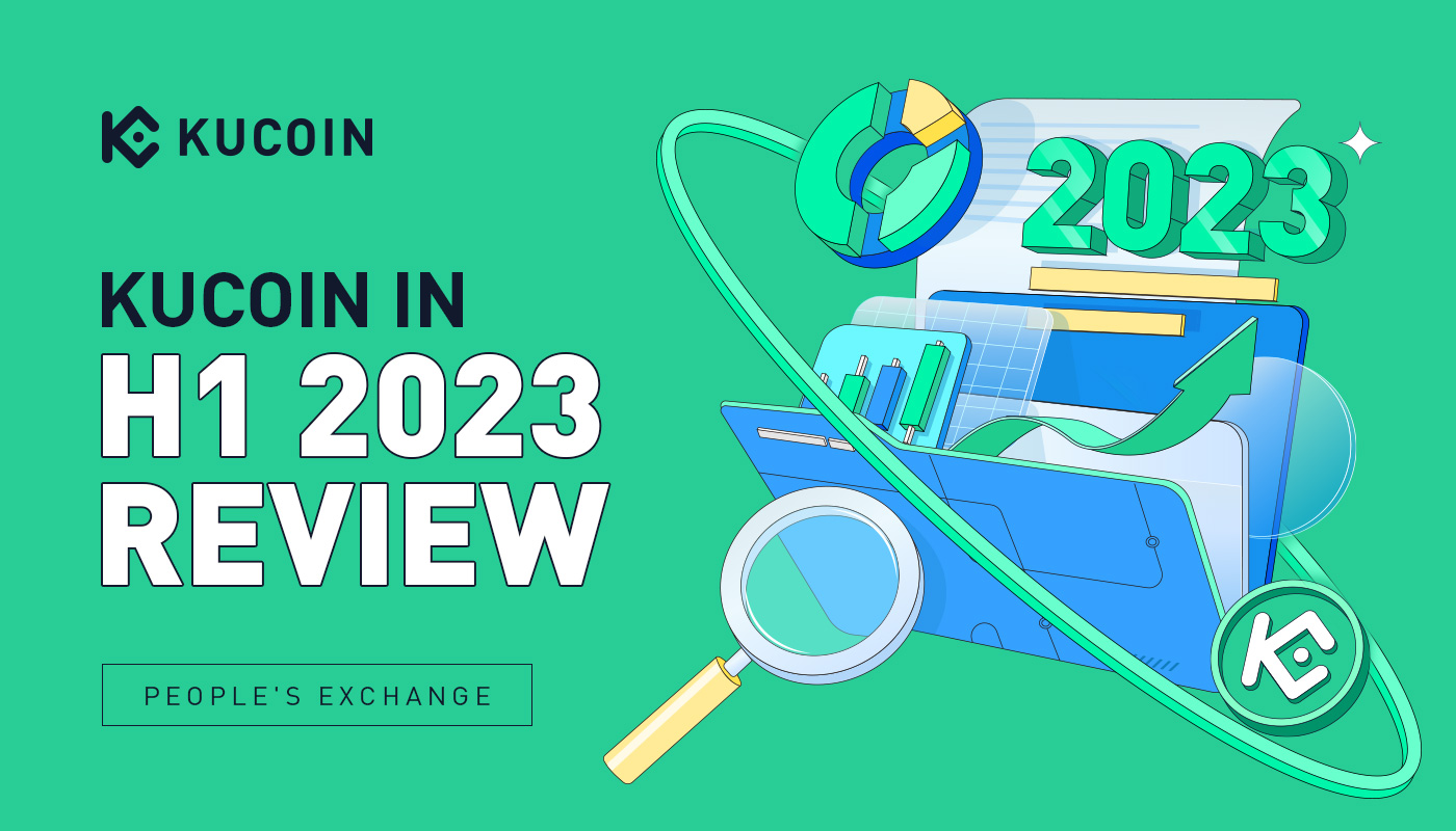 KuCoin no 1º semestre de 2023: Sustentando o crescimento robusto
