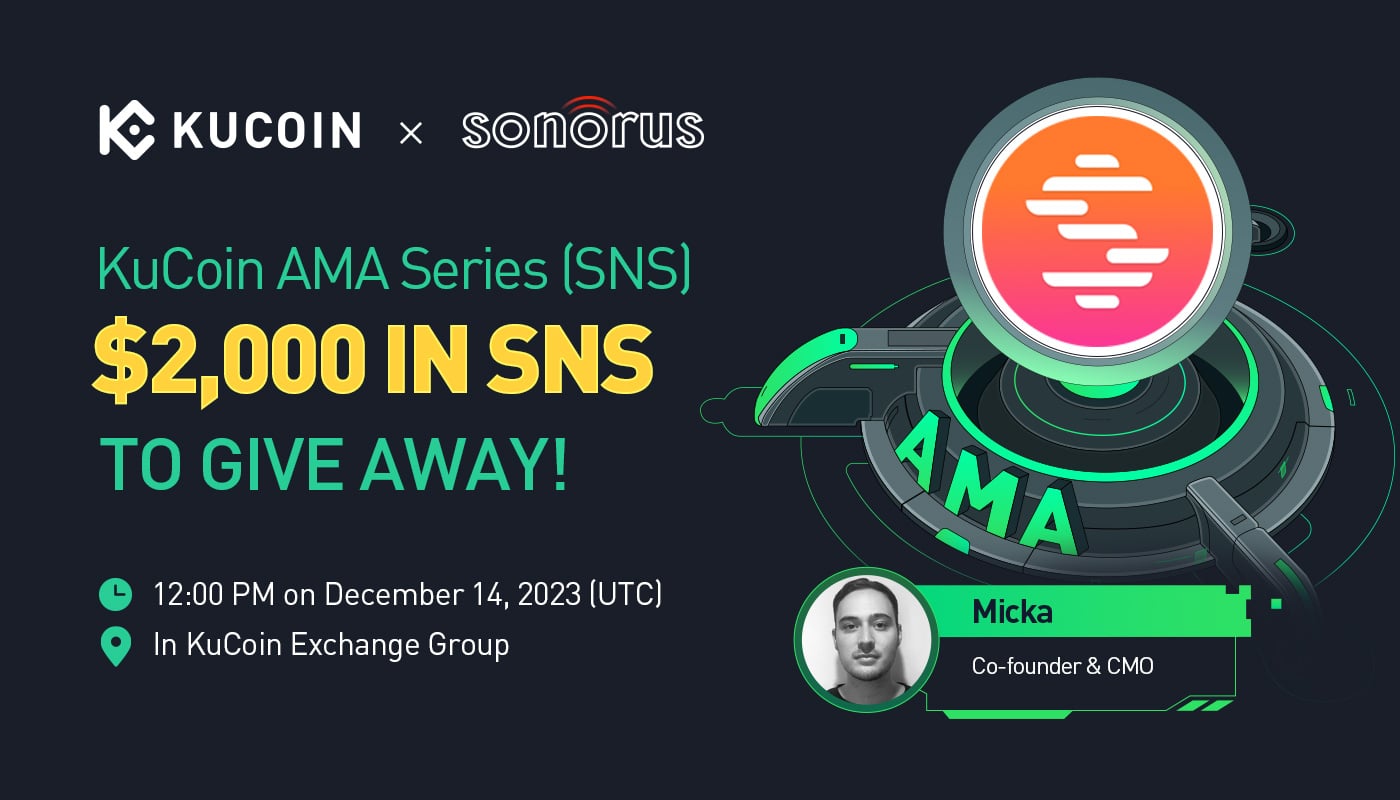 KuCoin AMA With Sonorus (SNS) — Reshaping How Fans And Artist Interact with Music Through TrendFi