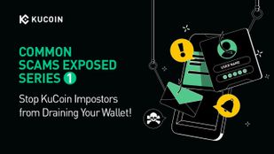 了解常見騙局系列1:保護自己免受KuCoin冒名頂替者的侵害