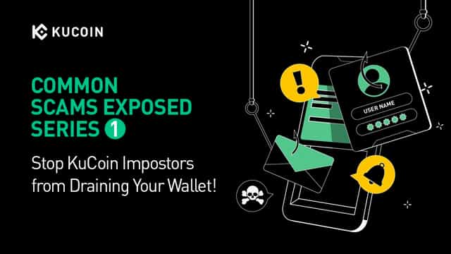 了解常見騙局系列1:保護自己免受KuCoin冒名頂替者的侵害