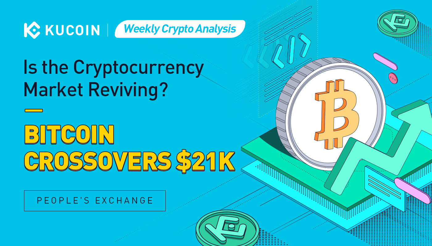 Weekly Crypto Analysis: Is the Cryptocurrency Market Reviving? Bitcoin Crossovers $21K