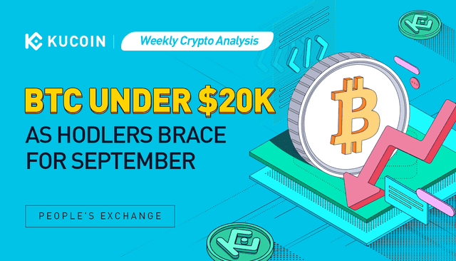 Weekly Crypto Analysis: BTC Under $20K as HODLers Brace for September