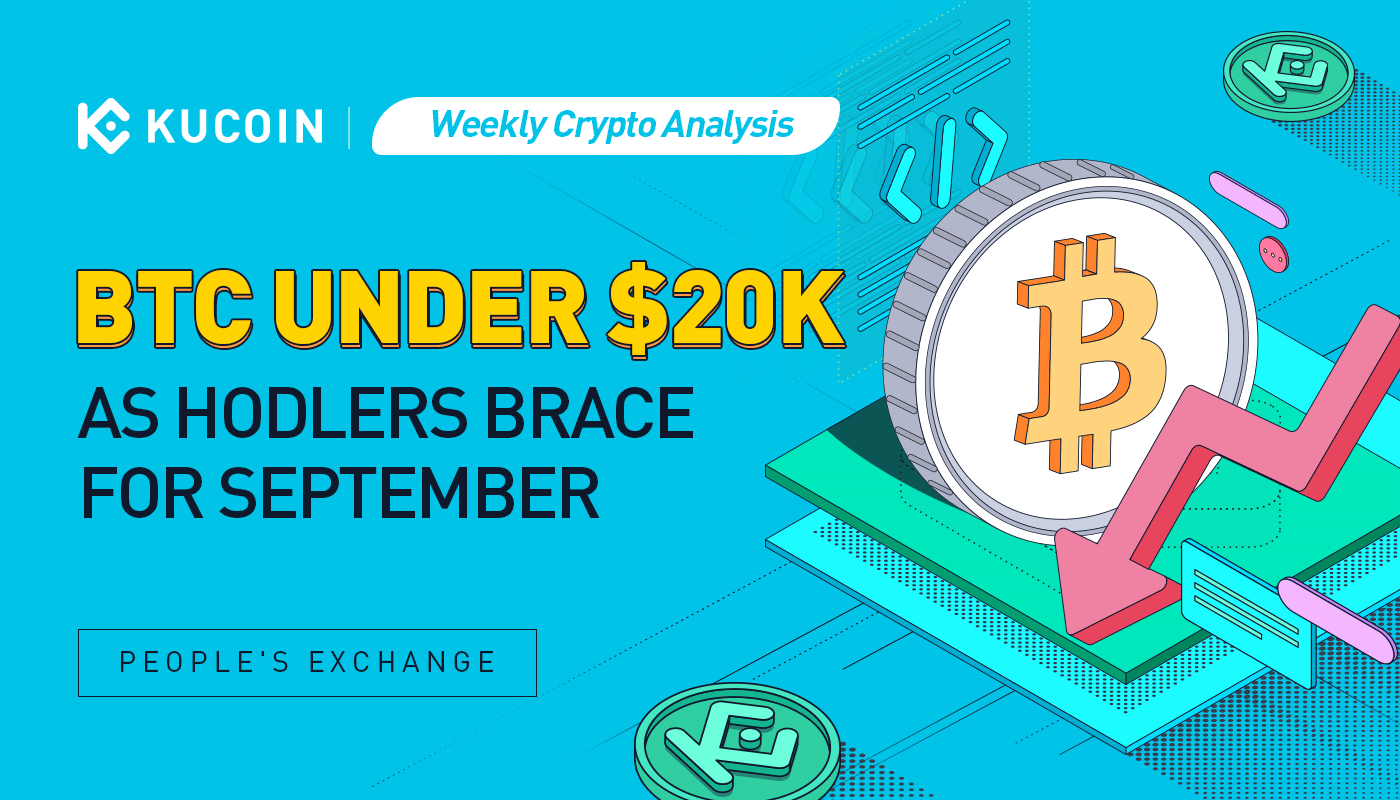 Weekly Crypto Analysis: BTC Under $20K as HODLers Brace for September