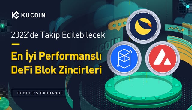 2022'de Takip Edilmesi Gereken En İyi Performanslı DeFi Blokzincirleri