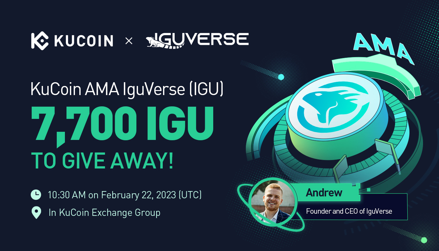 KuCoin AMA With IguVerse (IGU) - Monetizing Pet Lovers’ Social Media Activities With Web3