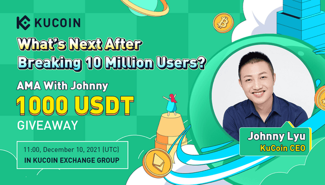 KuCoin Breaks 10 Million Users, What’s the Next Milestone? — AMA With KuCoin CEO Johnny Lyu