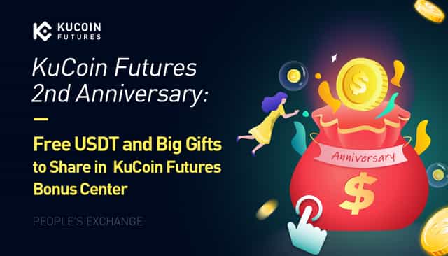 KuCoin Futures 2nd Anniversary: Free USDT and Big Gifts to Share in KuCoin Futures Bonus Center 