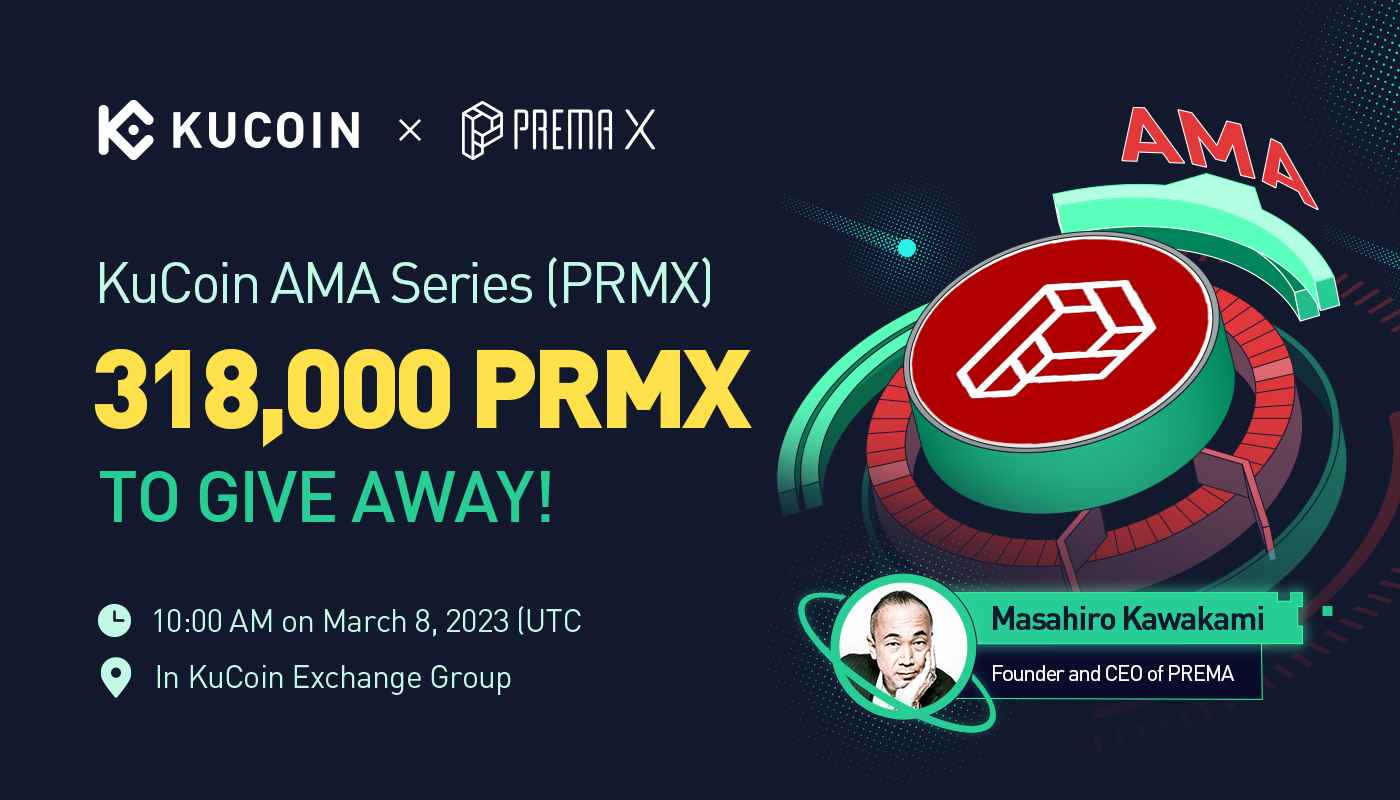 KuCoin AMA With PREMA (PRMX) — Pioneer in Connecting Existing Industries to Web3