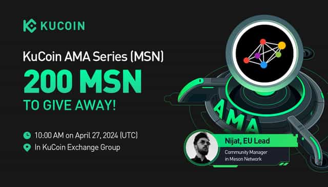 KuCoin AMA With Meson Network (MSN) — DEPIN Unveiled: Decentralizing and Empowering Infrastructure
