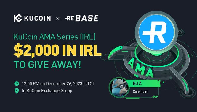KuCoin AMA With Rebase GG (IRL) — The First GAMIFIED Advertising Platform