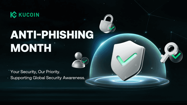 KuCoin Launches Anti-Phishing Month to Strengthen User Protection Amid Global Security Awareness Observances