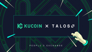 KuCoin Partners with Talos, Facilitating Digital Asset Trading Tech Market Adoption