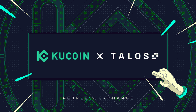 KuCoin Partners with Talos, Facilitating Digital Asset Trading Tech Market Adoption