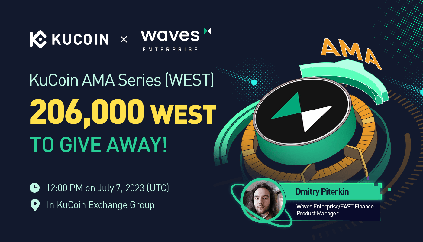 KuCoin AMA With Waves Enterprise (WEST) — Enterprise-grade Hybrid Blockchain Platform