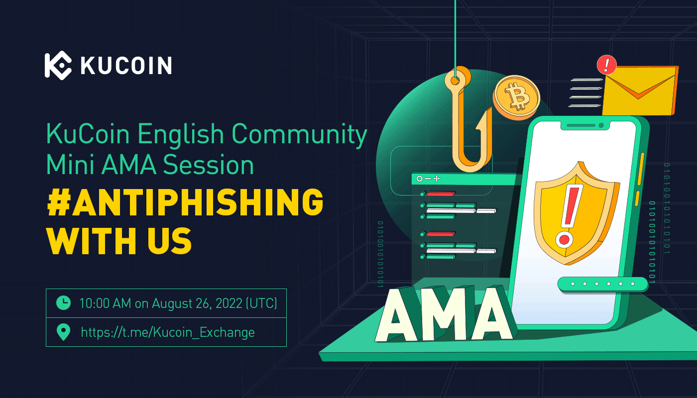 KuCoin English Community Mini AMA Session — Be Vigilant of Phishing Attacks